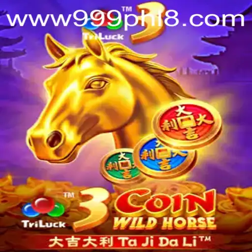 Discover 3CoinWildHorse: A Captivating Journey in the World of 999PHL