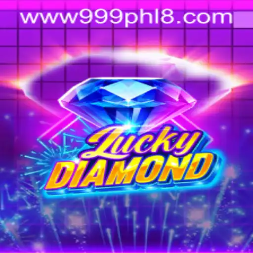 Discovering the Thrills of LuckyDiamond with 999PHL